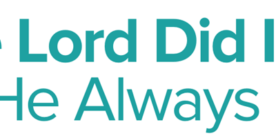 The Lord Did It – Like He Always Does – October Newsletter 2025